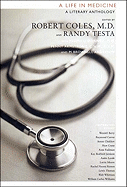A Life in Medicine: A Literary Anthology