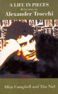 A Life in Pieces: Reflections on Alexander Trocchi