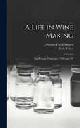 A Life in Wine Making: Oral History Transcript / 1969 and 197