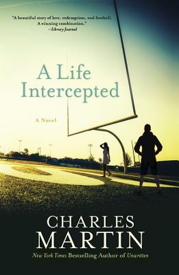 A Life Intercepted - Martin, Charles