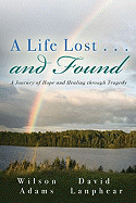 A Life Lost... and Found