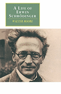 A Life of Erwin Schr�dinger