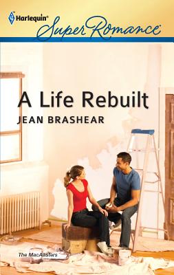 A Life Rebuilt - Brashear, Jean