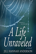 A Life Unraveled