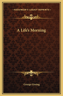 A Life's Morning