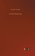 A Life's Morning