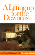 A Lifting Up for the Downcast