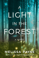 A Light in the Forest