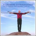 A Lindberg Extravaganza