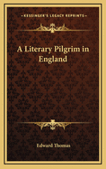 A Literary Pilgrim in England