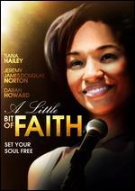 A Little Bit of Faith