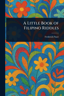A Little Book of Filipino Riddles