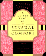A Little Book of Sensual Comfort