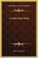 A Little Bush Maid