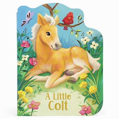A Little Colt - Wren, Rosalee, and Cottage Door Press (Editor)