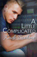 A Little Complicated