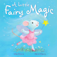 A Little Fairy Magic