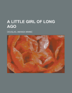 A Little Girl of Long Ago