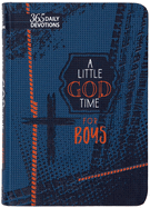 A Little God Time for Boys (Gift Edition): 365 Daily Devotions