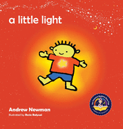 A Little Light: Connecting Children with Their Inner Light So They Can Shine