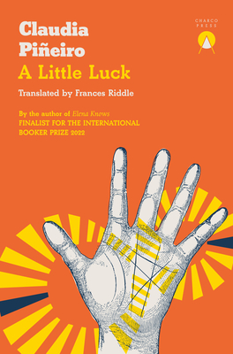 A Little Luck - Pi�eiro, Claudia, and Riddle, Frances (Translated by)