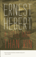 A Little More Than Kin