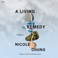 A Living Remedy: A Memoir