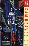 A Long Cold Fall - Reaves, Sam