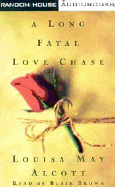 A Long Fatal Love Chase