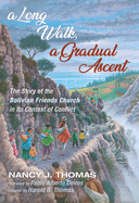 A Long Walk, a Gradual Ascent