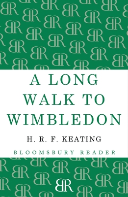 A Long Walk to Wimbledon - Keating, H. R. F.