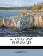 A Long Way Forward