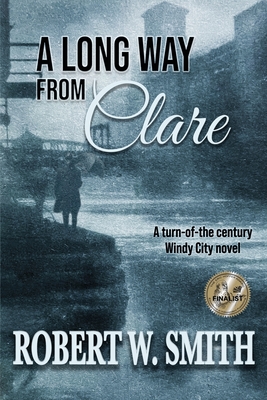 A Long Way from Clare - Farlin, Elizabeth (Editor), and Pickels, Ellen (Editor)