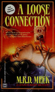 A Loose Connection - Meek, M R D