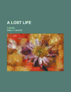 A Lost Life; A Novel