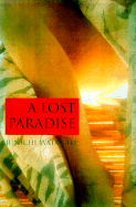 A Lost Paradise