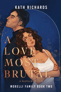A Love Most Brutal: An Arranged Marriage Mafia Rom-Com