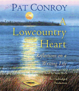 A Lowcountry Heart: Reflections on a Writing Life
