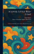 A Loyal Little Red-Coat