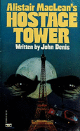 A.MacLean Hostage Towr