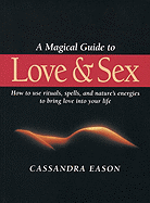 A Magical Guide to Love and Sex