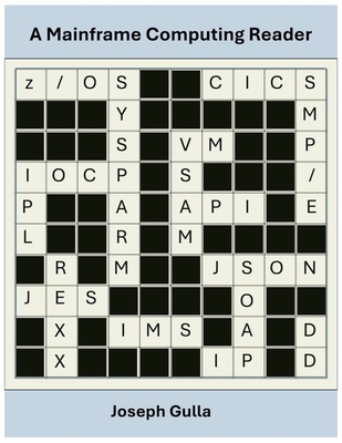 A Mainframe Computing Reader - Gulla, Joseph, PhD
