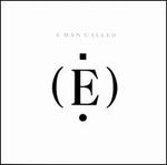 A Man Called E