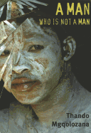 A Man Who Is Not a Man