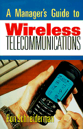 A Manager's Guide to Wireless Telecommunications