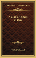 A Man's Helpers (1910)
