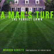 A Man's Turf: The Perfect Lawn