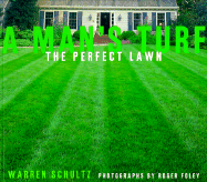 A Man's Turf: The Perfect Lawn
