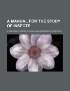 A Manual for the Study of Insects