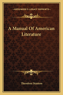 A Manual of American Literature